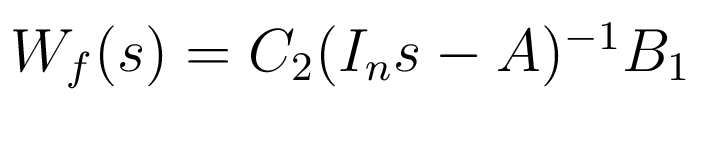 $ W_f(s)=C_2(I_ns-A)^{-1}B_1$